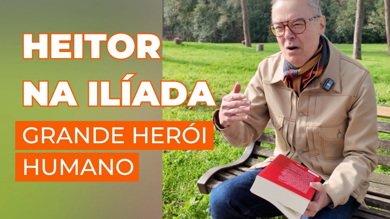 Heitor na Ilíada de Homero: grande herói humano