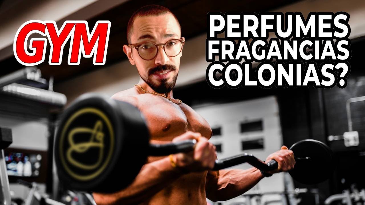 Los MEJORES PERFUMES / FRAGANCIAS / COLONIAS para ir al Gimnasio!