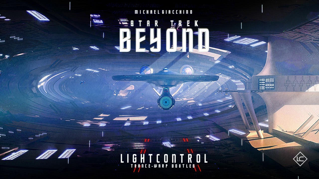 Michael Giacchino - Star Trek Beyond Theme (LightControl Trance - Warp Bootleg)