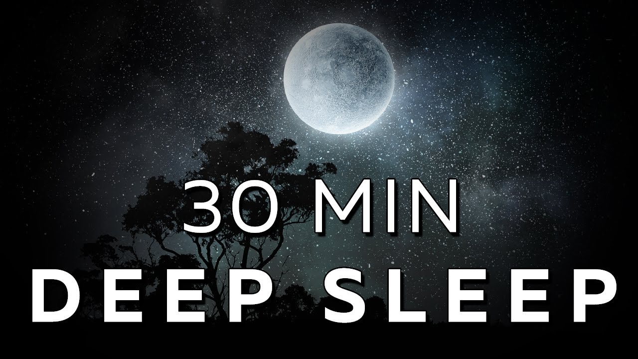 30 Minute Sleep Music ★︎ Instant Calm, Deep Rest