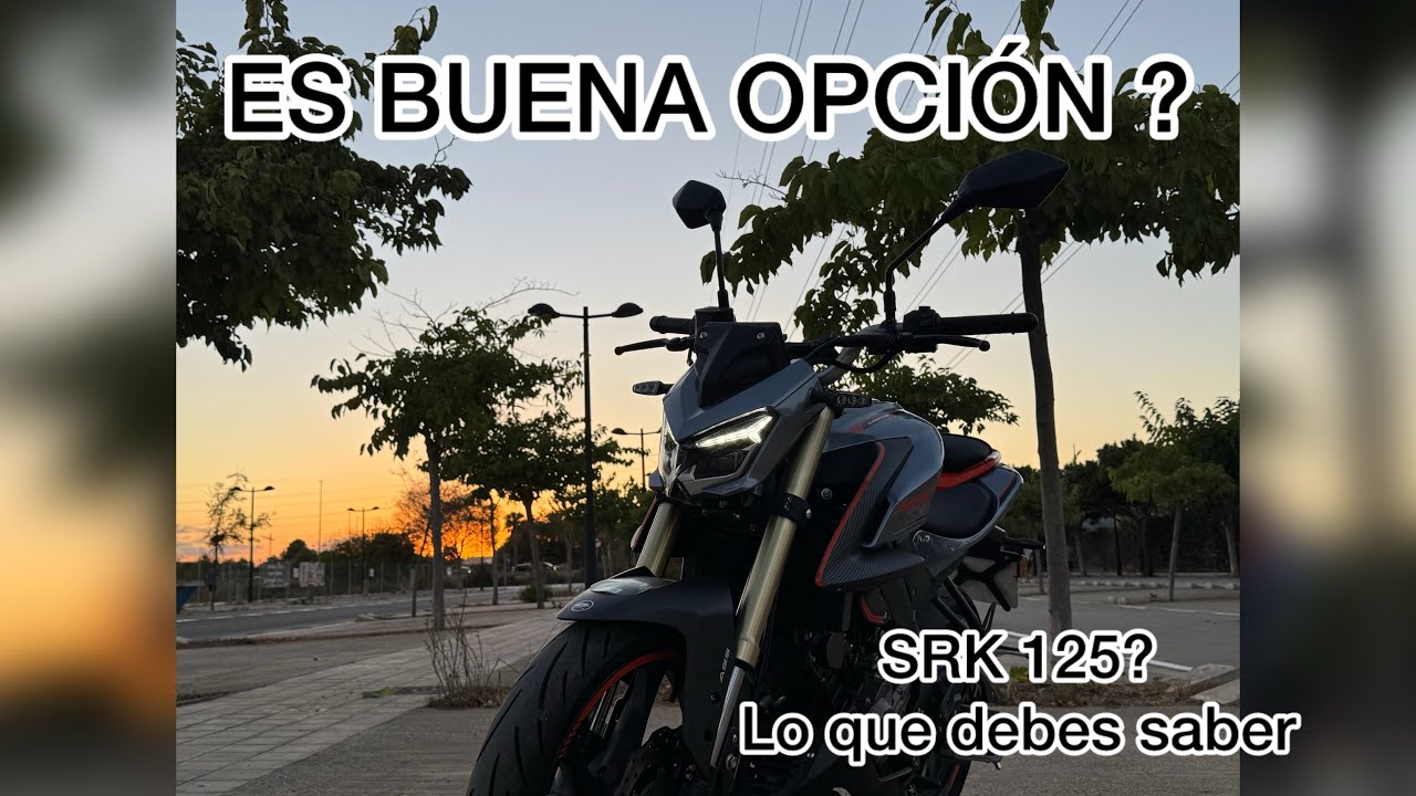 SRK 125 ,LA MEJOR DEL SEGMENTO CALIDAD-PRECIO-BENEFICIO?