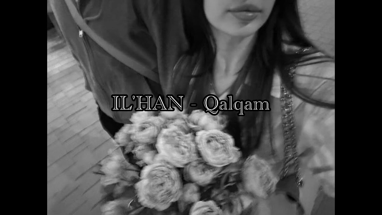 IL'HAN - Qalqam(slowed)