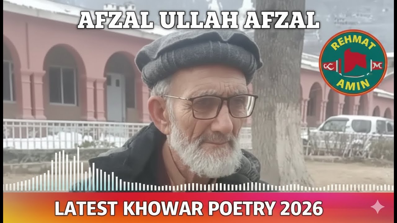 Ma Haya Hadrio Sorar Mul Arar | Afzal Ullah Afzal Poetry 2026 | Khowar Mushaira 2026