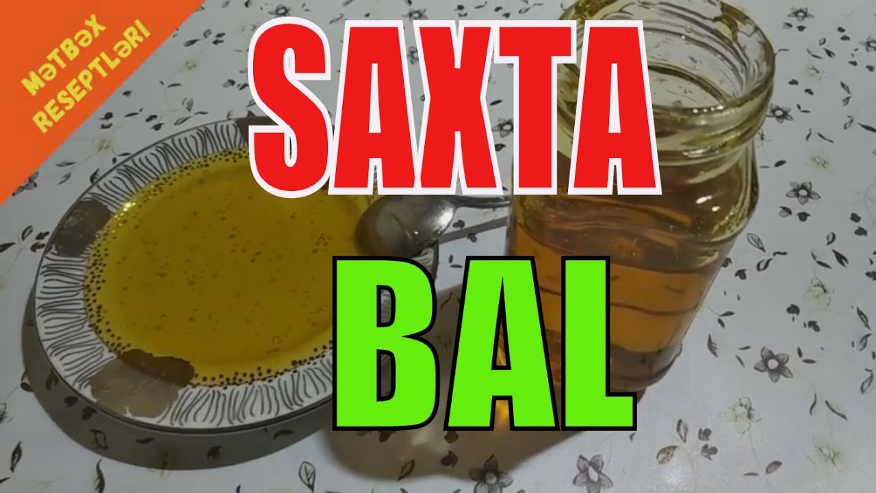 SAXTA BAL NECƏ HAZIRLNIR  - SAHTE BAL NASIL YAPILIR  -  РЕЦЕПТ ДОМАШНЕГО МЕДА