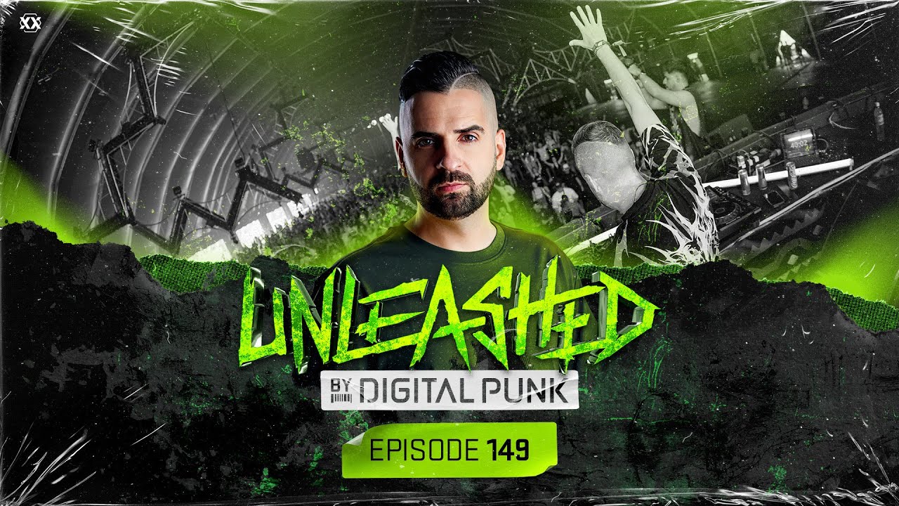 Unleashed by Digital Punk | Episode 149