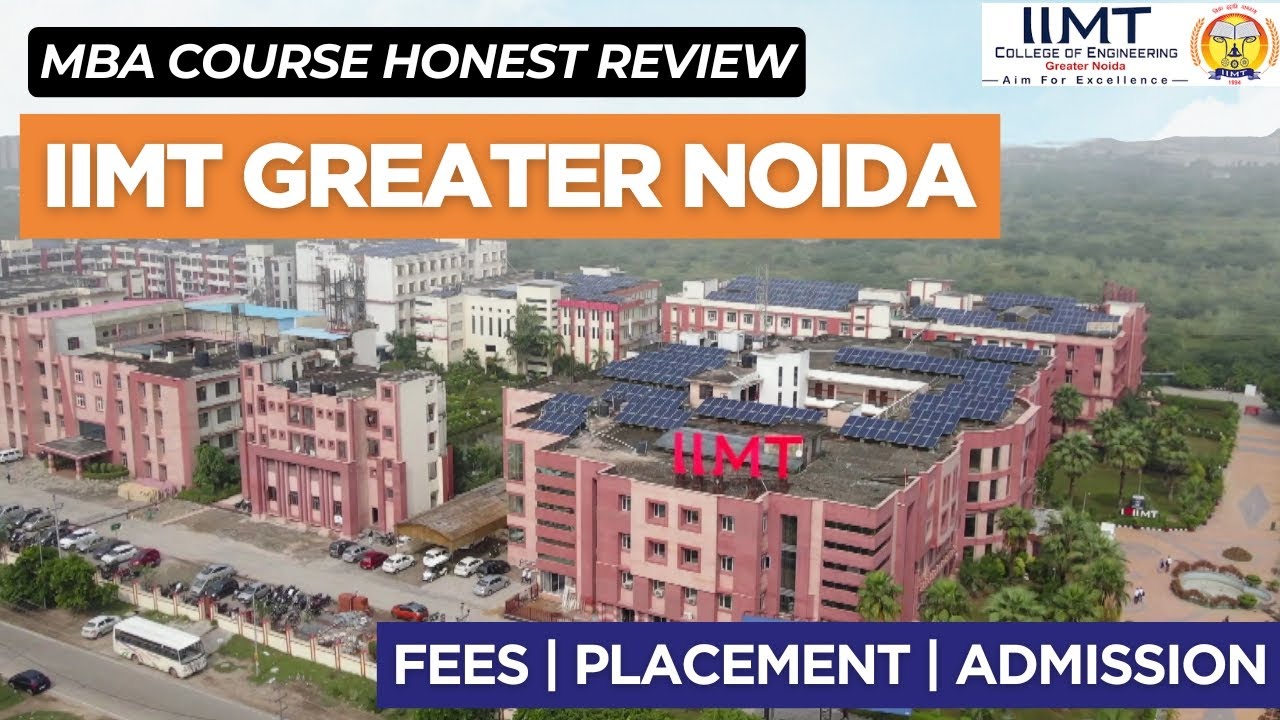 IIMT College Greater Noida MBA Review 2025 🎓 | Fees, Placements, & Campus Life | Get Admission🔥