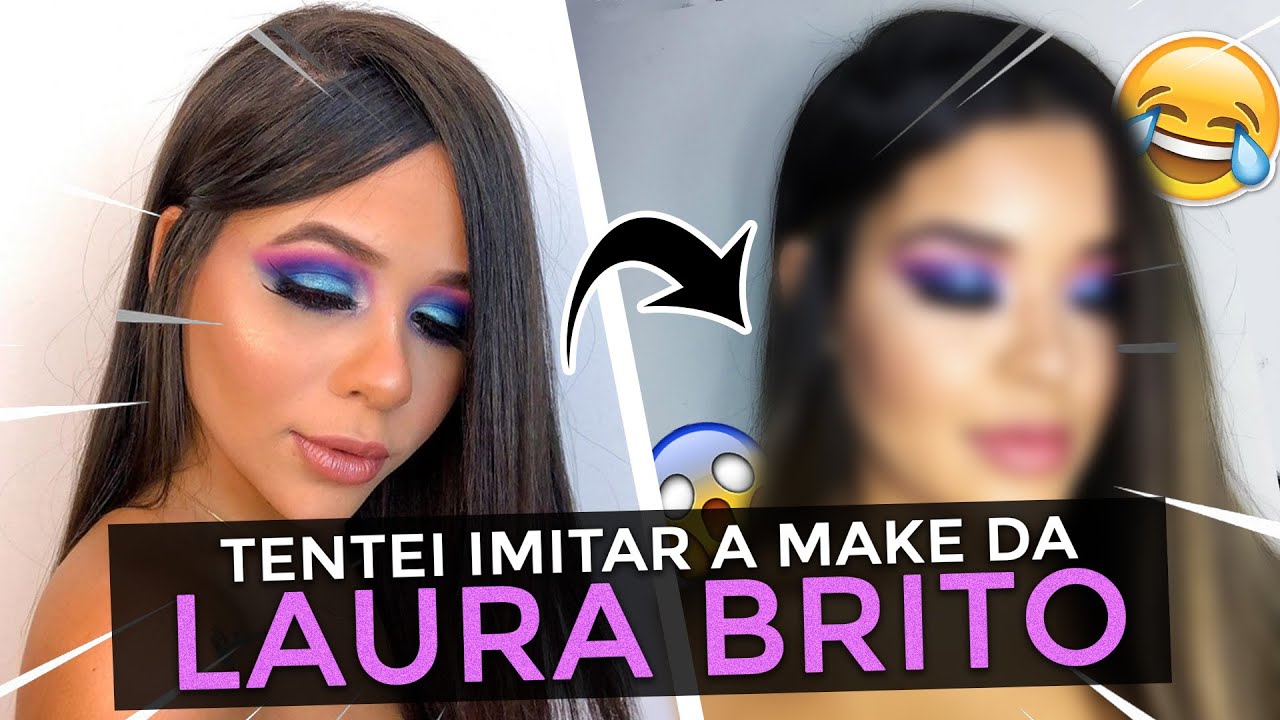 TENTEI IMITAR a MAKE da LAURA BRITO