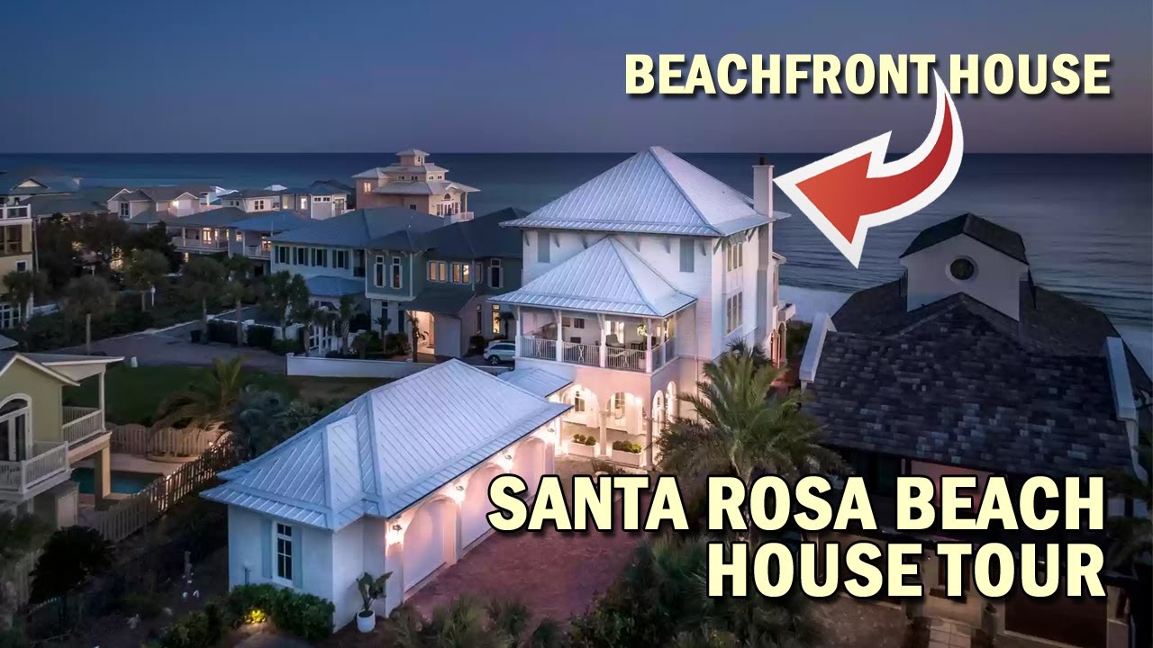Explore the MOST BEAUTIFUL Santa Rosa Beach House on 30A