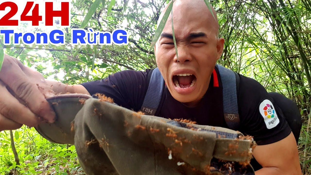 THỬ TH&Aacute;CH 24H SINH TỒN TRONG RỪNG