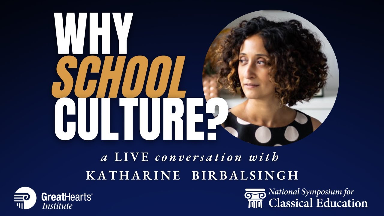 LIVE: WHY SCHOOL CULTURE? (feat. Katharine Birbalsingh) Symposium 2023 Webinar