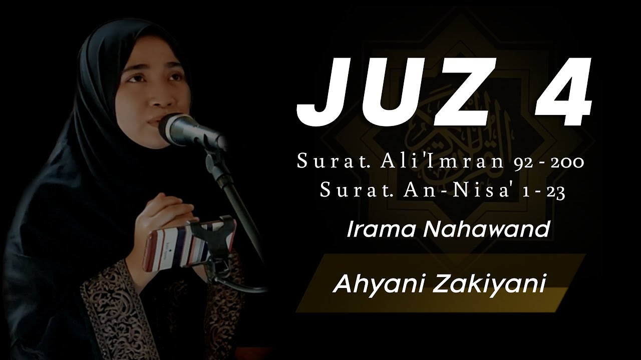 Murottal Syahdu Irama Nahawand Juz 4 Surat ali 'Imran 92 - 200 & An-Nisa' 1 - 23  | Ahyani Zakiyani