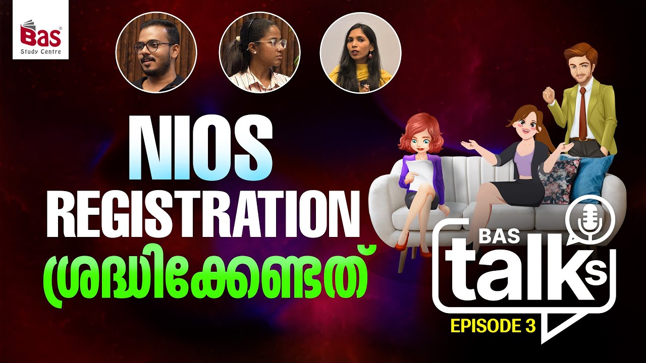 NIOS REGISTRATION ശ്രദ്ധിക്കേണ്ടത് | BT EPISODE 3