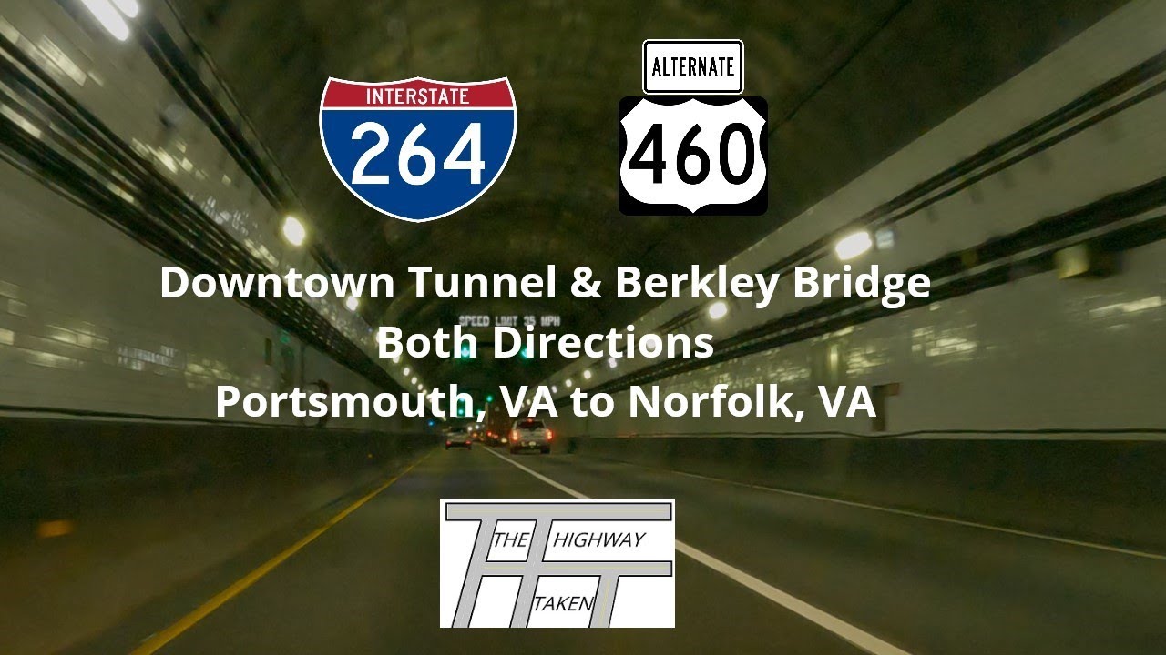 Virginia Interstate 264 & Alternate US Route 460 – Downtown Tunnel & Berkley Bridge both directions