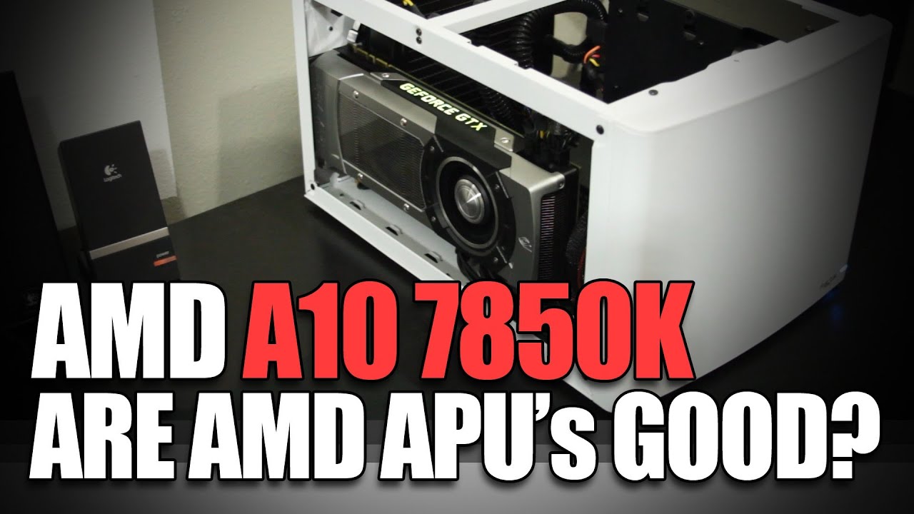 AMD A10 7850k APU - $500 $600 and $700 Budget Gaming PC Performance