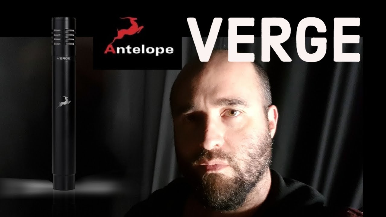 ANTELOPE VERGE TEST SÜRÜŞÜ ( Modelleme Mikrofon Nedir? )