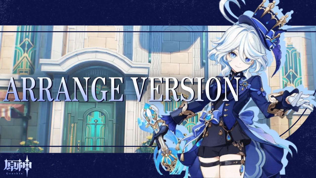 【フリーナ実践紹介BGM】世界はみな舞台 (Arrange Ver)【原神】 /  Furina Theme Music - All the World's a Stage