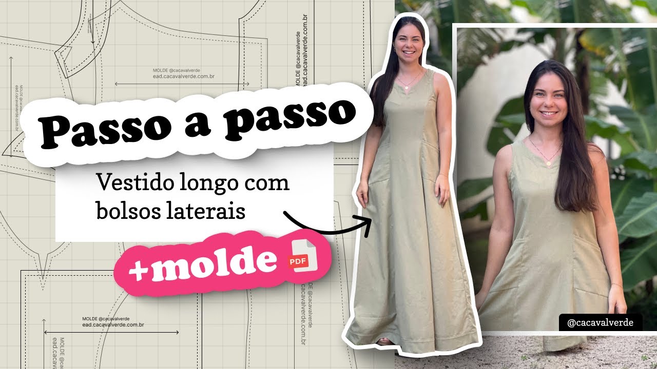 PASSO A PASSO + MOLDE vestido longo com bolsos