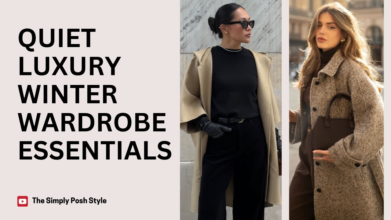 Quiet Luxury Winter Wardrobe Essentials | Timeless Style for the Season!