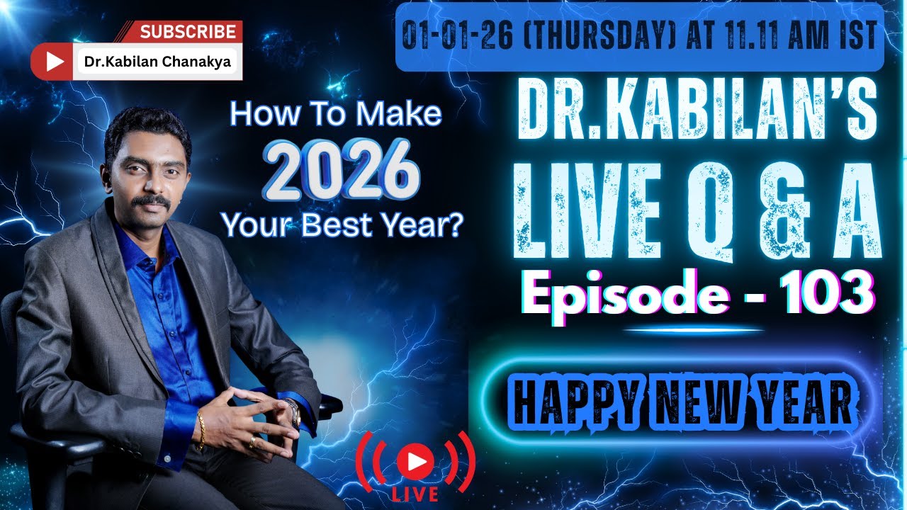 Dr. Kabilan's Live Q&A - Ep.103: How To Make 2026 Your Best Year?