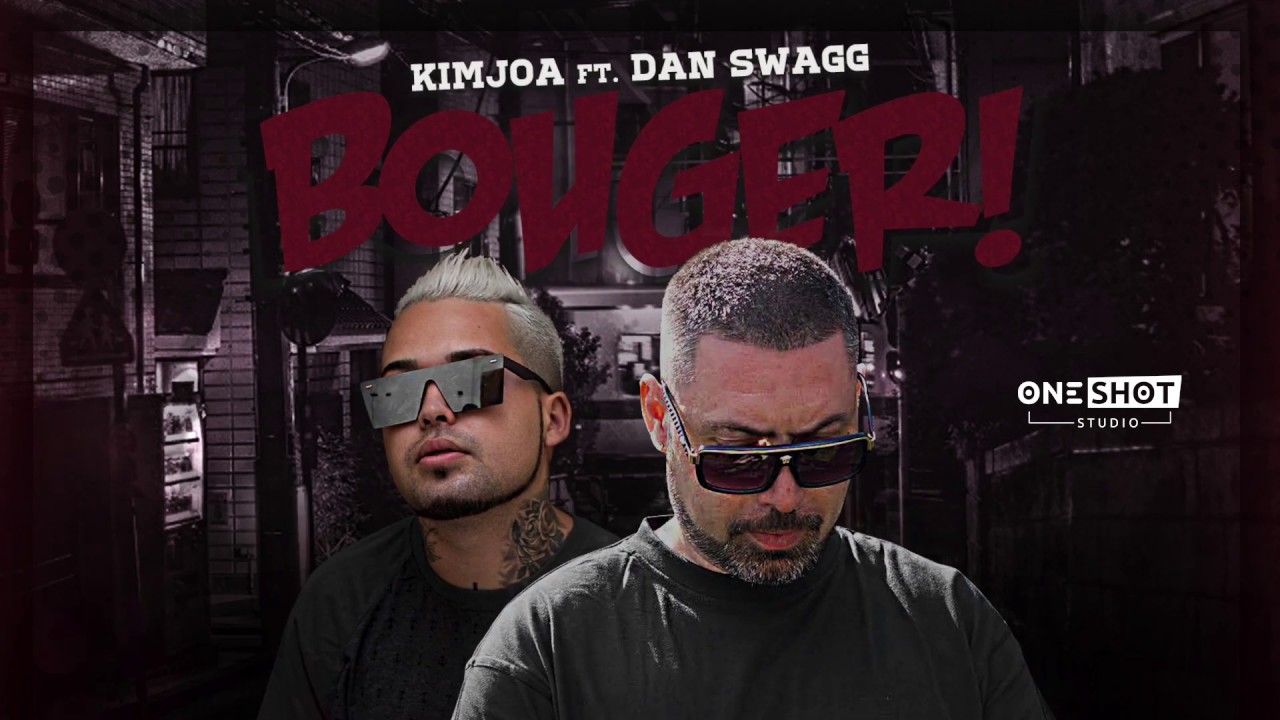 KIMJOA ft DAN SWAGG - BOUGER