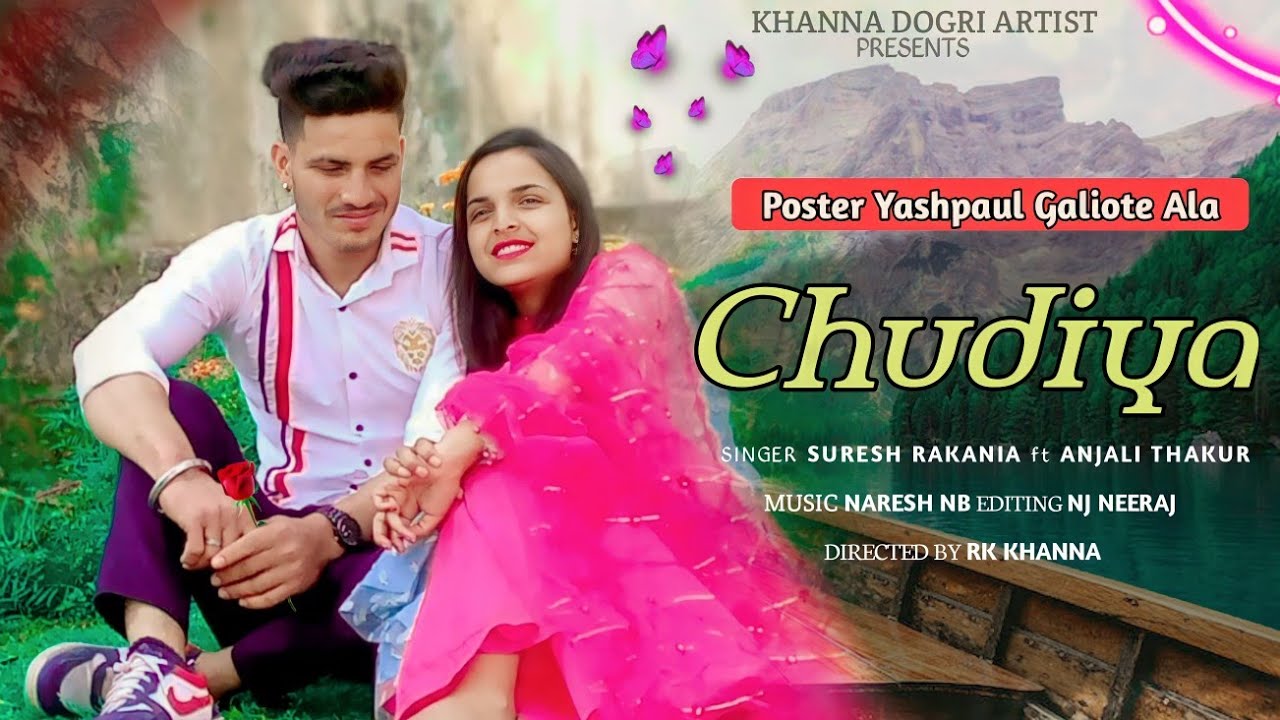 New_Dogri_Himachali_Song_ Chudiyan_Singer_Suresh_Rakania_Ft_Anjali_Thakur_Drocter_By_Rk Khaana 2023
