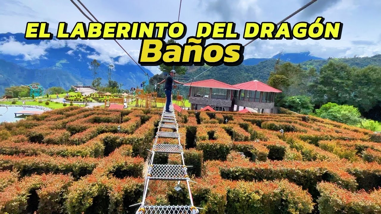 NUEVO LUGAR tur&iacute;stico en BA&Ntilde;OS de agua santa El laberinto del DRAG&Oacute;N 🐉