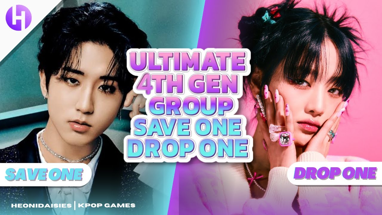 KPOP GAME | ULTIMATE 4TH GEN GROUP SAVE ONE DROP ONE