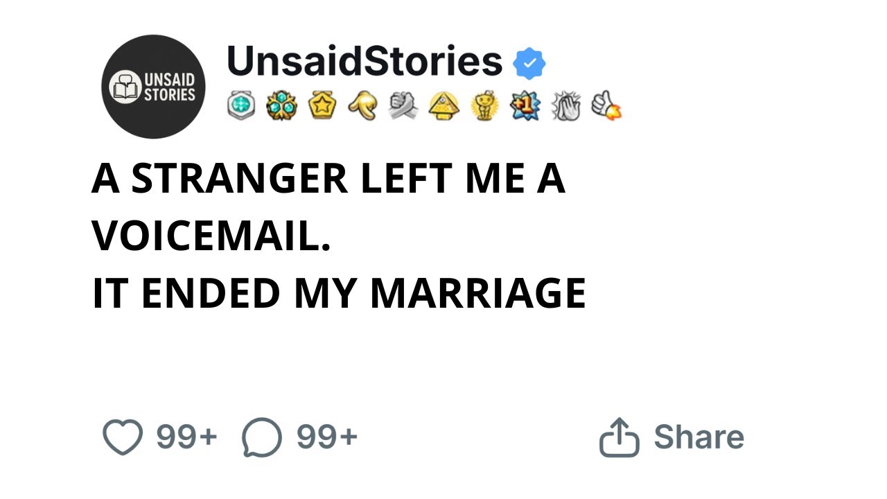 A STRANGER LEFT ME A VOICEMAIL — IT ENDED MY MARRIAGE