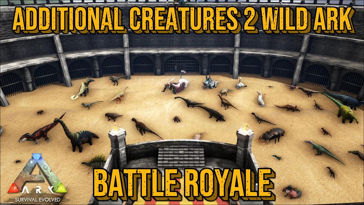 ARK - Additional Creatures 2 Wild Ark Battle Royale !