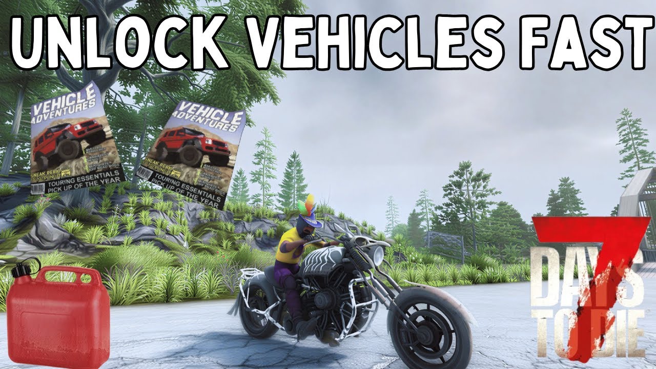 Как разблокировать мотоцикл в первую неделю игры 7 Days To Die 2.5 — быстрая разблокировка трансп...