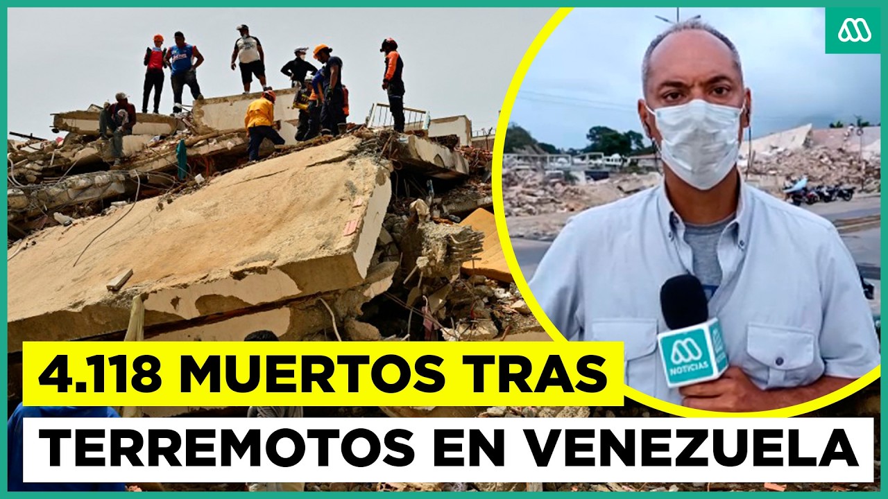 Cifra de muertos en Venezuela ascendi&oacute; a 4.118 tras doble terremoto