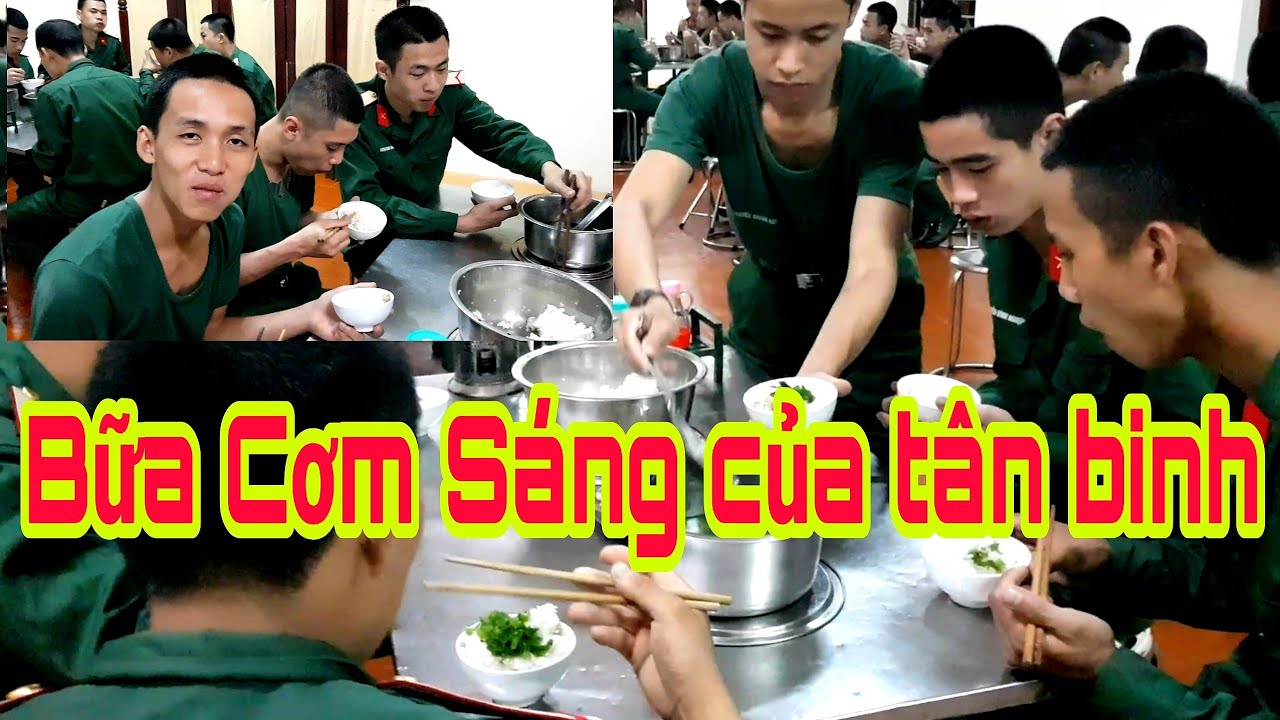 Bữa Cơm Sáng Của Tân Binh|Sống Trong Quân Ngũ