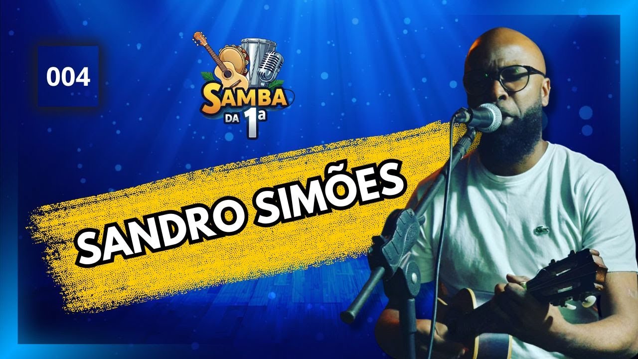 Sandro Sim&otilde;es | #004 #SambadaPrimeira #samba #entrevista #podcast #musica #pagode #brasil #show