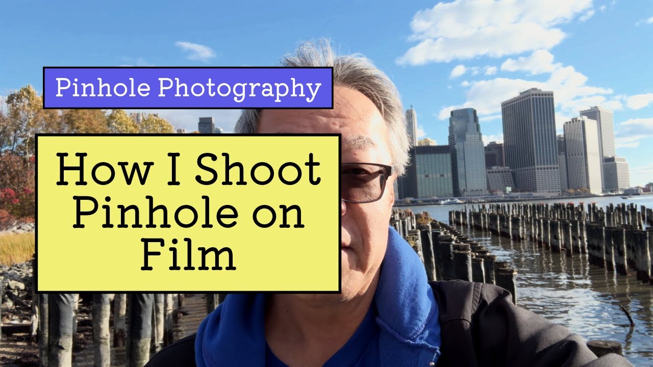 Brooklyn Bridge Park - Explaining My Pinhole Photography Process