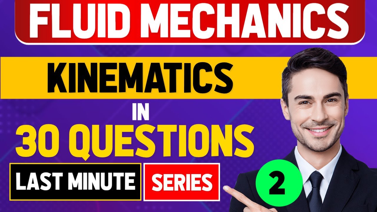 Fluid Mechanics | Kinematics 2 | Learn through question series | IRRIGATION AE | GATE | ESE | SSC JE