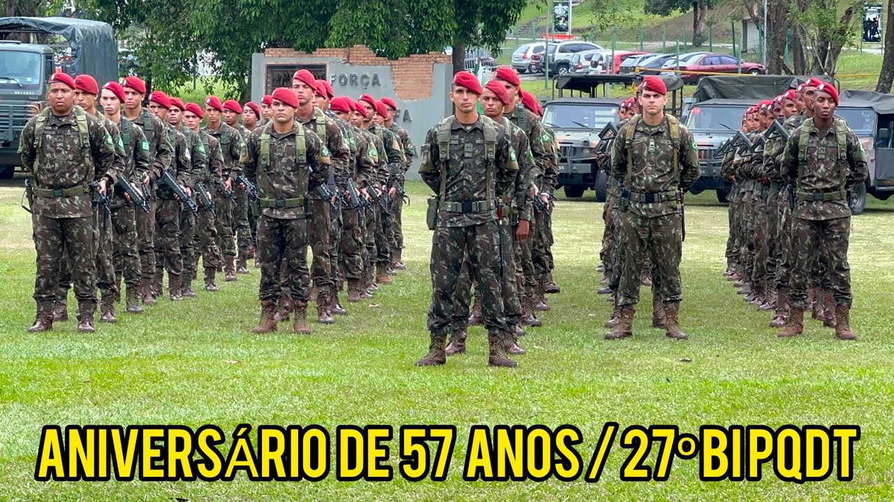 27º BATALHÃO DE INFANTARIA PARAQUEDISTA BATALHÃO DE MIL VITÓRIAS 57 ANOS DE EXÉRCITO BRASILEIRO 🦅