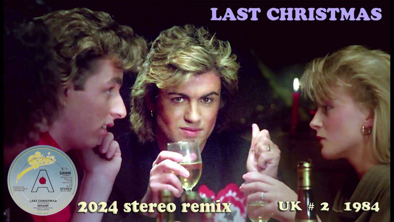 Wham - Last Christmas - 2024 stereo remix