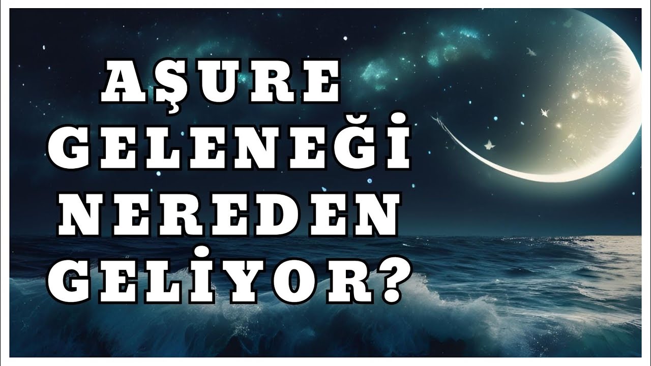 Aşure'nin Kadim Tarihi | Dinler ve Mitoloji'de Aşure Günü