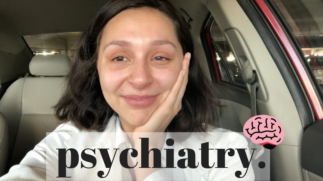 WEEK AS A MED STUDENT (psychiatry)