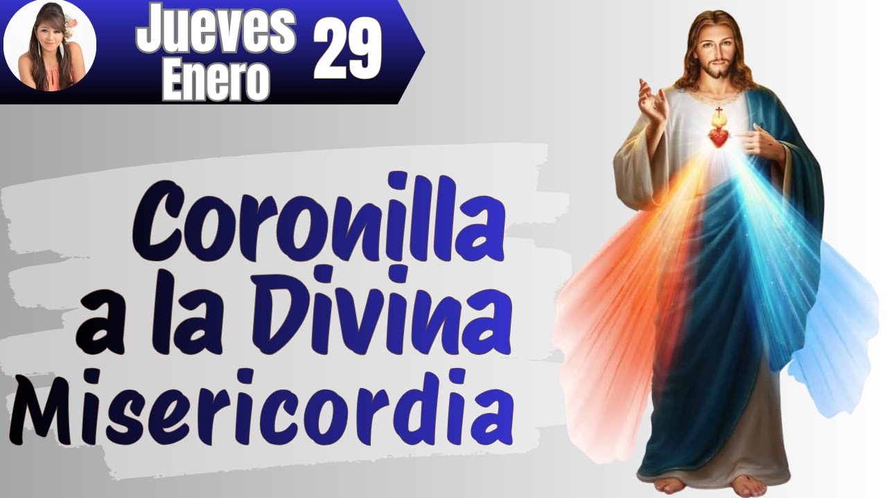 CORONILLA DE LA DIVINA MISERICORDIA ✝ Por sus LLAGAS hemos sido SANADOS👉Jueves 29 de Enero
