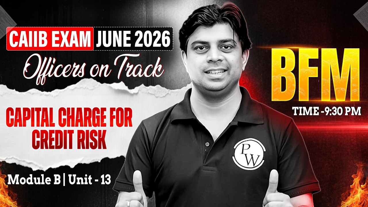 CAIIB June 2026 | CAIIB BFM Module B | Capital Charge for Credit Risk | BFM by Akhilesh Sir