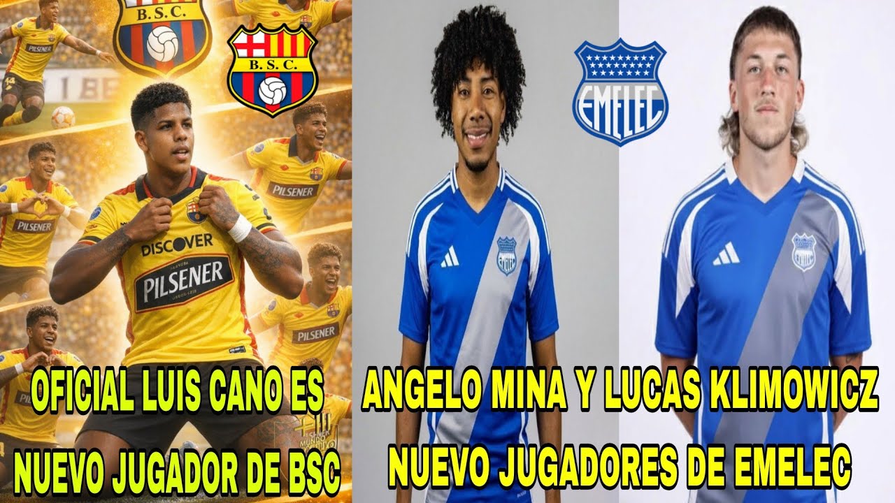 OFICIAL LUIS CANO ES NUEVO JUGADOR DE BSC|ANGELO MINA Y LUCAS KLIMOWICZ NUEVO JUGADORES DE EMELEC 