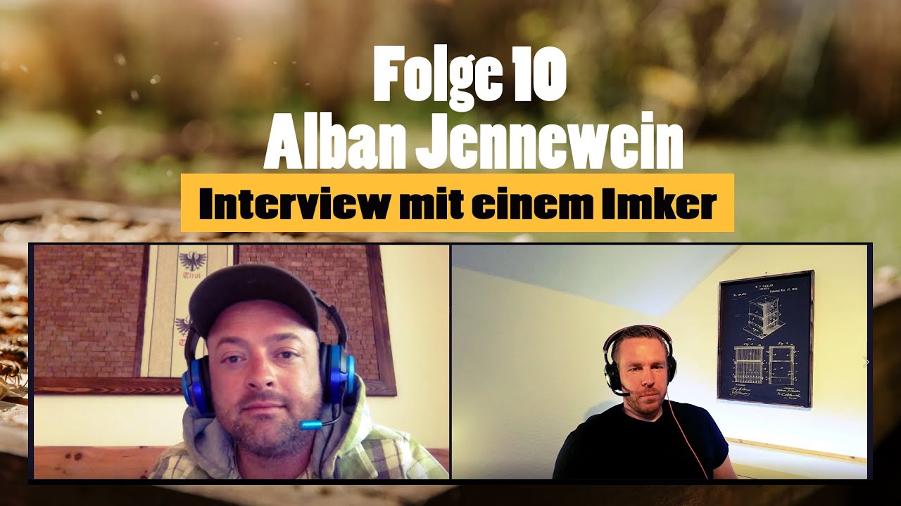 Interview mit einem Imker - Folge 10 - Alban Jennewein