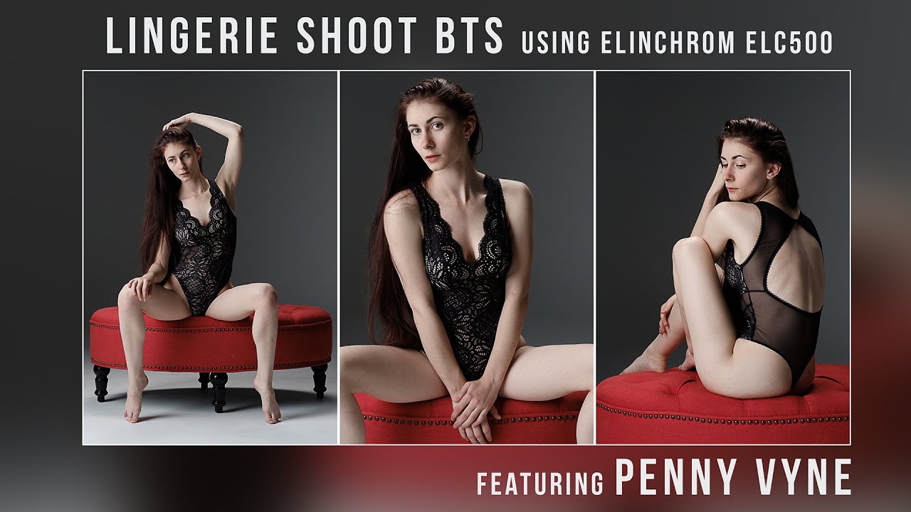 Lingerie Shoot BTS with Penny Vyne Using Elinchrom Studio Flash