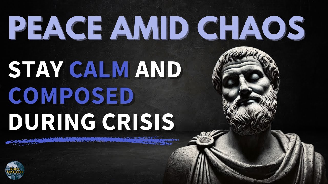 Peace Amidst Chaos | Stoic Strength