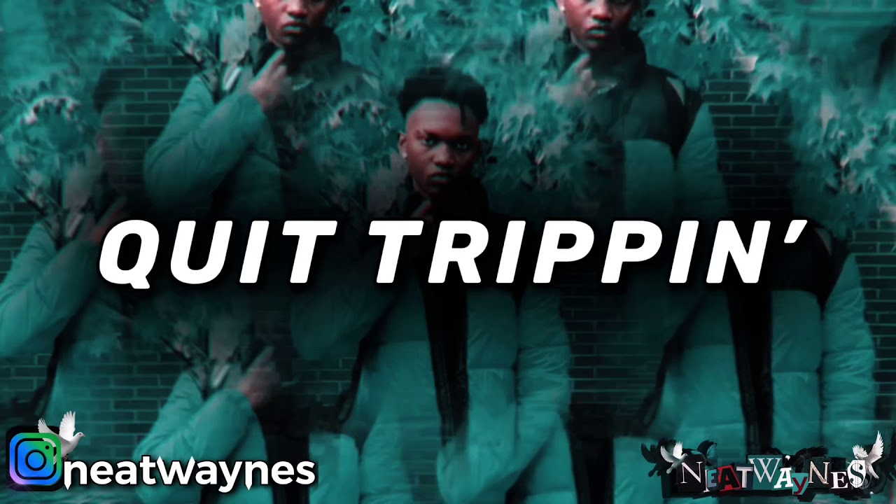 NeatWayNes - Quit Trippin&rsquo; [Official Audio]