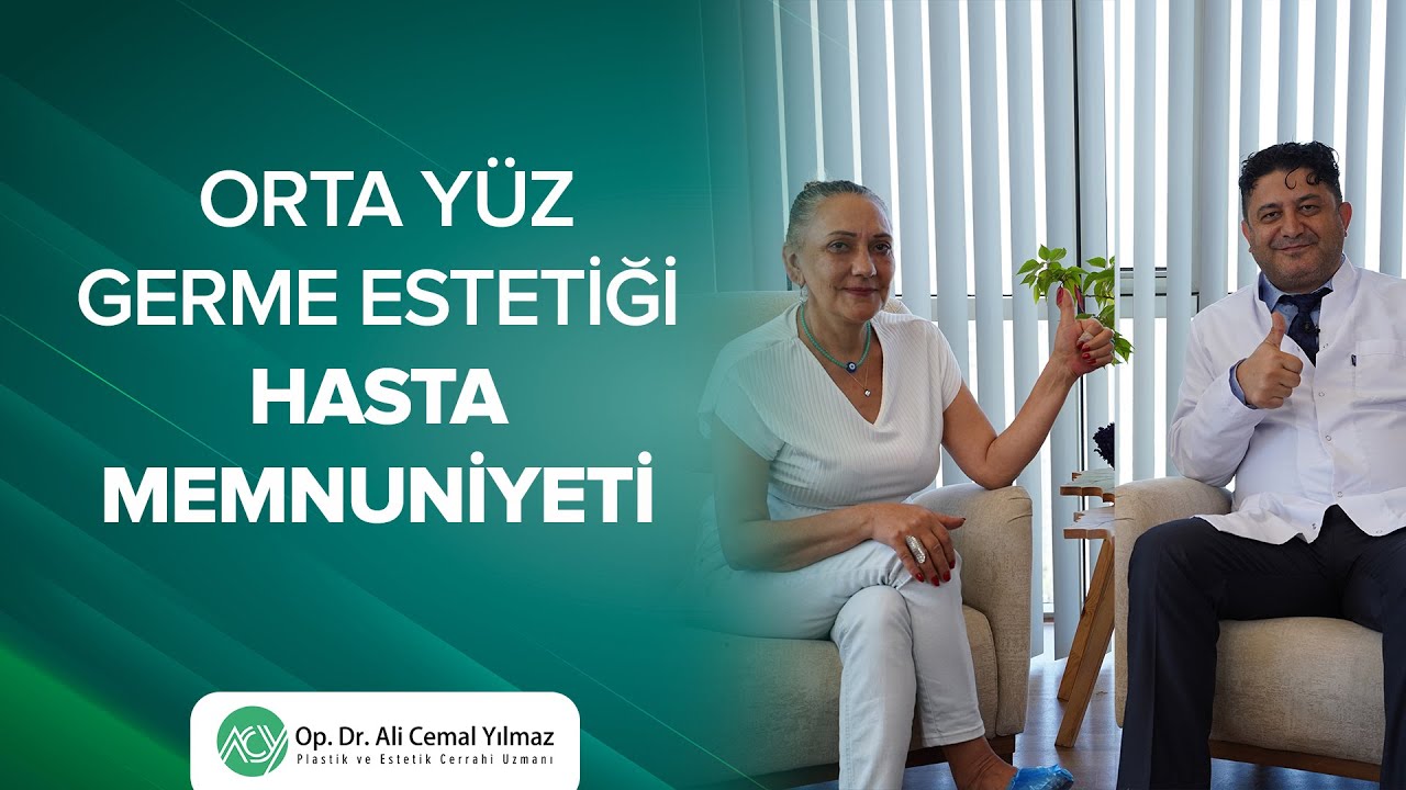 Orta Yüz Germe Estetiği Hasta Memnuniyeti | Op. Dr. Ali Cemal Yılmaz