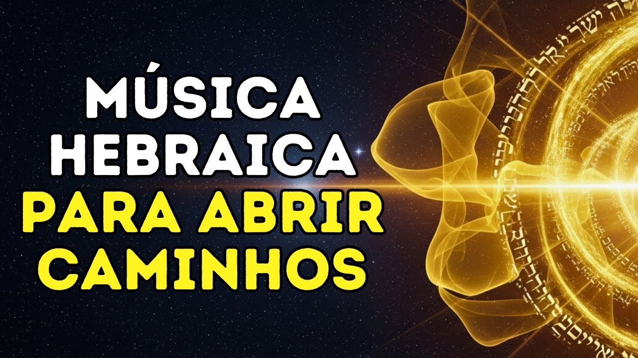Canto Hebraico Para Quebrar Negatividade e Reconstruir Sua Energia Interna