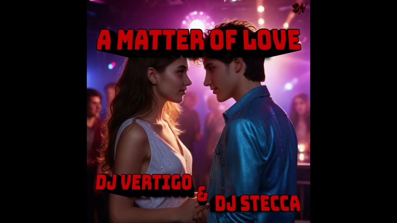 Dj Vertigo & Dj Stecca - A Matter Of Love (Instrumental Experience)