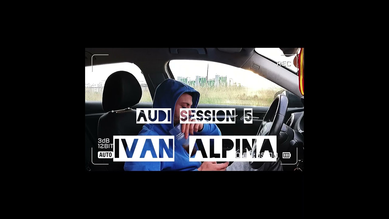 #REALRAP AUDI SESSION 5 // IVAN ALPINA